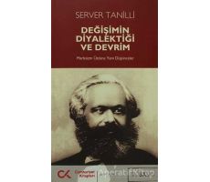 Değişimin Diyalektiği ve Devrim - Server Tanilli - Cumhuriyet Kitapları