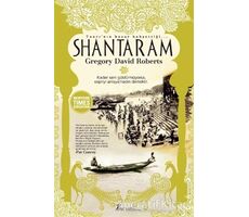 Tanrının Huzur Bahşettiği Shantaram - Gregory David Roberts - Artemis Yayınları
