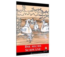 Die Sechs Schwane - Brüder Grimm - Kapadokya Yayınları