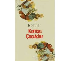 Komşu Çocuklar - Johann Wolfgang von Goethe - Dipnot Yayınları