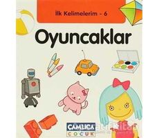 İlk Kelimelerim 6: Oyuncaklar - Bilal Gezer - Çamlıca Çocuk Yayınları