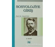 Sosyolojiye Giriş - Gönül İçli - Anı Yayıncılık