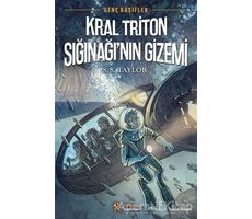 Genç Kaşifler 2 - Kral Triton Sığınağının Gizemi - S. S. Taylor - Kelime Yayınları