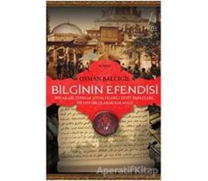 Bilginin Efendisi - Osman Balcıgil - Destek Yayınları