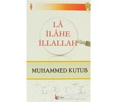 La İlahe İllallah - Muhammed Kutub - Beka Yayınları