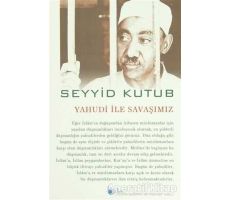 Yahudi İle Savaşımız - Seyyid Kutub - Beka Yayınları