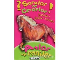 Sorular ve Cevaplar - Atlar ve Poniler - Kolektif - Çiçek Yayıncılık