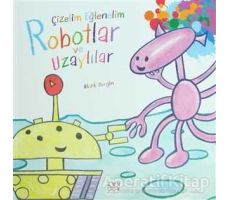Çizelim Eğlenelim - Robotlar ve Uzaylılar - Mark Bergin - 1001 Çiçek Kitaplar