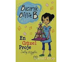 En Güzel Proje - Bıcırık Billie B - Sally Rippin - 1001 Çiçek Kitaplar