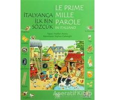 İtalyanca İlk Bin Sözcük - Le Prime Mille Parole in Italiano - Heather Amery - 1001 Çiçek Kitaplar