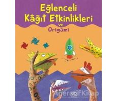 Eğlenceli Kağıt Etkinlikleri ve Origami - Eileen OBrien - 1001 Çiçek Kitaplar