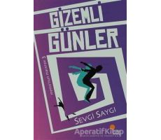 Gizemli Günler - Sevgi Saygı - Günışığı Kitaplığı