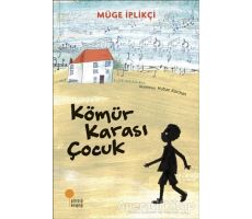 Kömür Karası Çocuk - Müge İplikçi - Günışığı Kitaplığı