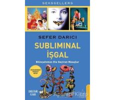 Subliminal İşgal - Sefer Darıcı - Destek Yayınları