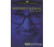 Mehmed Kemal - Bütün Şiirleri - Mehmed Kemal - Bencekitap