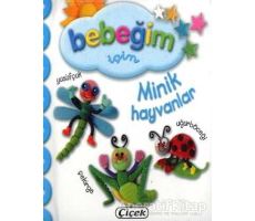 Bebeğim İçin Minik Hayvanlar - Kolektif - Çiçek Yayıncılık