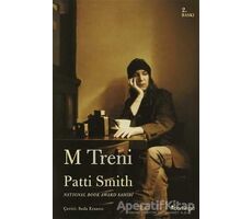 M Treni - Patti Smith - Domingo Yayınevi