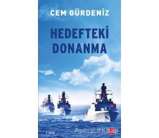 Hedefteki Donanma - Cem Gürdeniz - Kırmızı Kedi Yayınevi