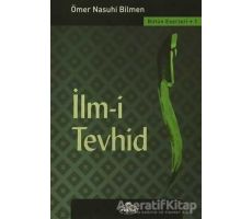 İlm-i Tevhid - Ömer Nasuhi Bilmen - Ravza Yayınları