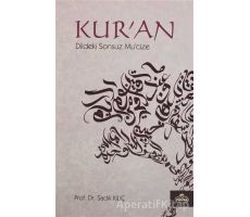 Kuran Dildeki Sonsuz Mucize - Sadık Kılıç - Ravza Yayınları