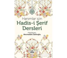 Hanımlar İçin Hadis-i Şerif Dersleri - Kolektif - Ravza Yayınları
