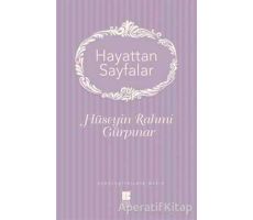 Hayattan Sayfalar - Hüseyin Rahmi Gürpınar - Bilge Kültür Sanat