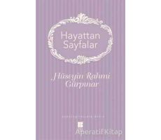 Hayattan Sayfalar - Hüseyin Rahmi Gürpınar - Bilge Kültür Sanat