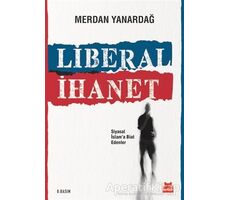 Liberal İhanet - Merdan Yanardağ - Kırmızı Kedi Yayınevi