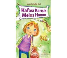 Kafası Karışık Meloş Hanım - Mustafa Hakkı Kurt - Kelime Yayınları