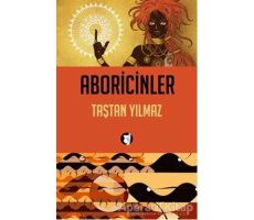 Aboricinler - Taştan Yılmaz - Aylak Kitap