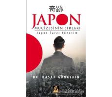 Japon Mucizesinin Sırları - Hasan Günaydın - İlgi Kültür Sanat Yayınları