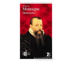 Denemeler - Michel de Montaigne - İlgi Kültür Sanat Yayınları