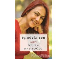 İçindeki Sen - Özlem Hatipoğlu - Ganj Kitap