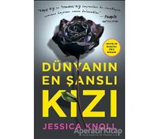 Dünyanın En Şanslı Kızı - Jessica Knoll - Yabancı Yayınları