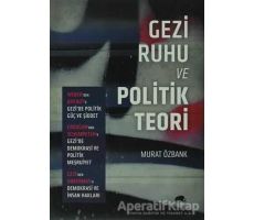 Gezi Ruhu ve Politik Teori - Murat Özbank - Kolektif Kitap