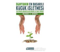 Dünyanın En Başarılı Küçük İşletmesi - Michael Gerber - Akıl Çelen Kitaplar