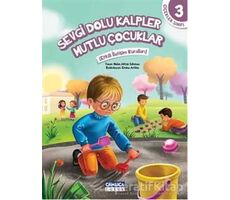 Çiçekler Sınıfı 3: Sevgi Dolu Kalpler Mutlu Çocuklar - Nalan Aktaş Sönmez - Çamlıca Çocuk Yayınları