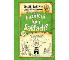 Hazineyi Kim Sakladı? - Sessiz Sakinin Gürültülü Maceraları 5 - Melih Tuğtağ - Genç Hayat