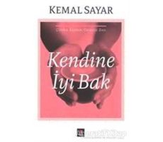 Kendine İyi Bak - Kemal Sayar - Kapı Yayınları