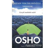 Kendi Tercihlerinizle Yaşamak - Osho (Bhagwan Shree Rajneesh) - Butik Yayınları