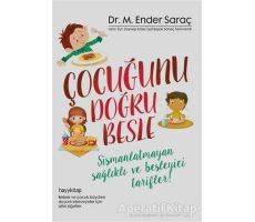 Çocuğunu Doğru Besle - M. Ender Saraç - Hayykitap