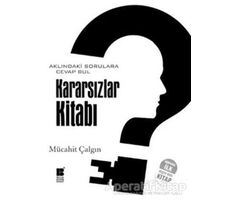 Kararsızlar Kitabı - Mücahit Çalgın - Bilge Kültür Sanat