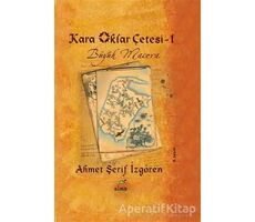 Kara Oklar Çetesi 1 - Büyük Macera - Ahmet Şerif İzgören - Elma Çocuk