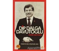 Dip Dalga Davutoğlu - Fatih Bayhan - Paradoks Yayınları