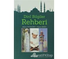 Dini Bilgiler Rehberi - Şükrü Özüdoğru - Ensar Neşriyat