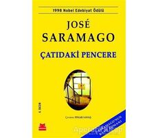 Çatıdaki Pencere - Jose Saramago - Kırmızı Kedi Yayınevi