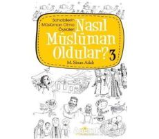 Nasıl Müslüman Oldular - 3 - M. Sinan Adalı - Uğurböceği Yayınları
