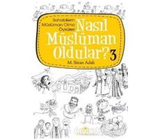 Nasıl Müslüman Oldular - 3 - M. Sinan Adalı - Uğurböceği Yayınları