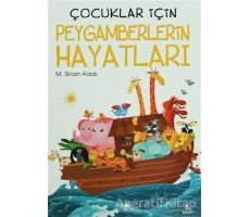 Çocuklar İçin Peygamberlerin Hayatları - Özkan Öze - Uğurböceği Yayınları