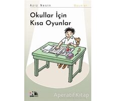 Okullar İçin Kısa Oyunlar - Aziz Nesin - Nesin Yayınevi